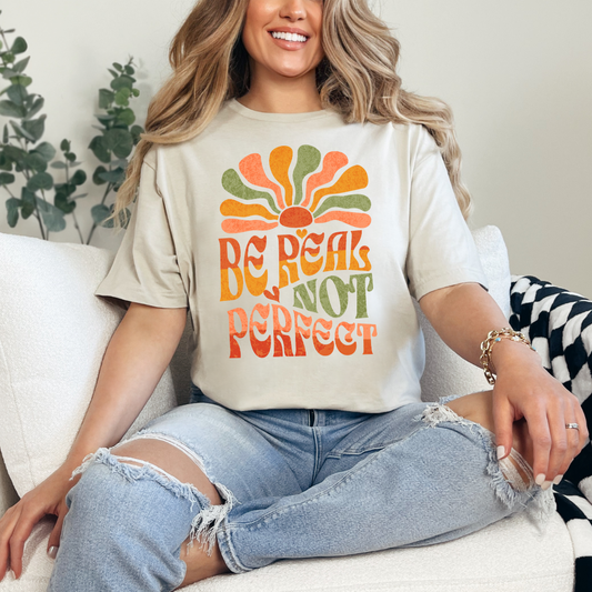 T-shirt à citation positive style groovy sunshine, T-shirt be real not perfect