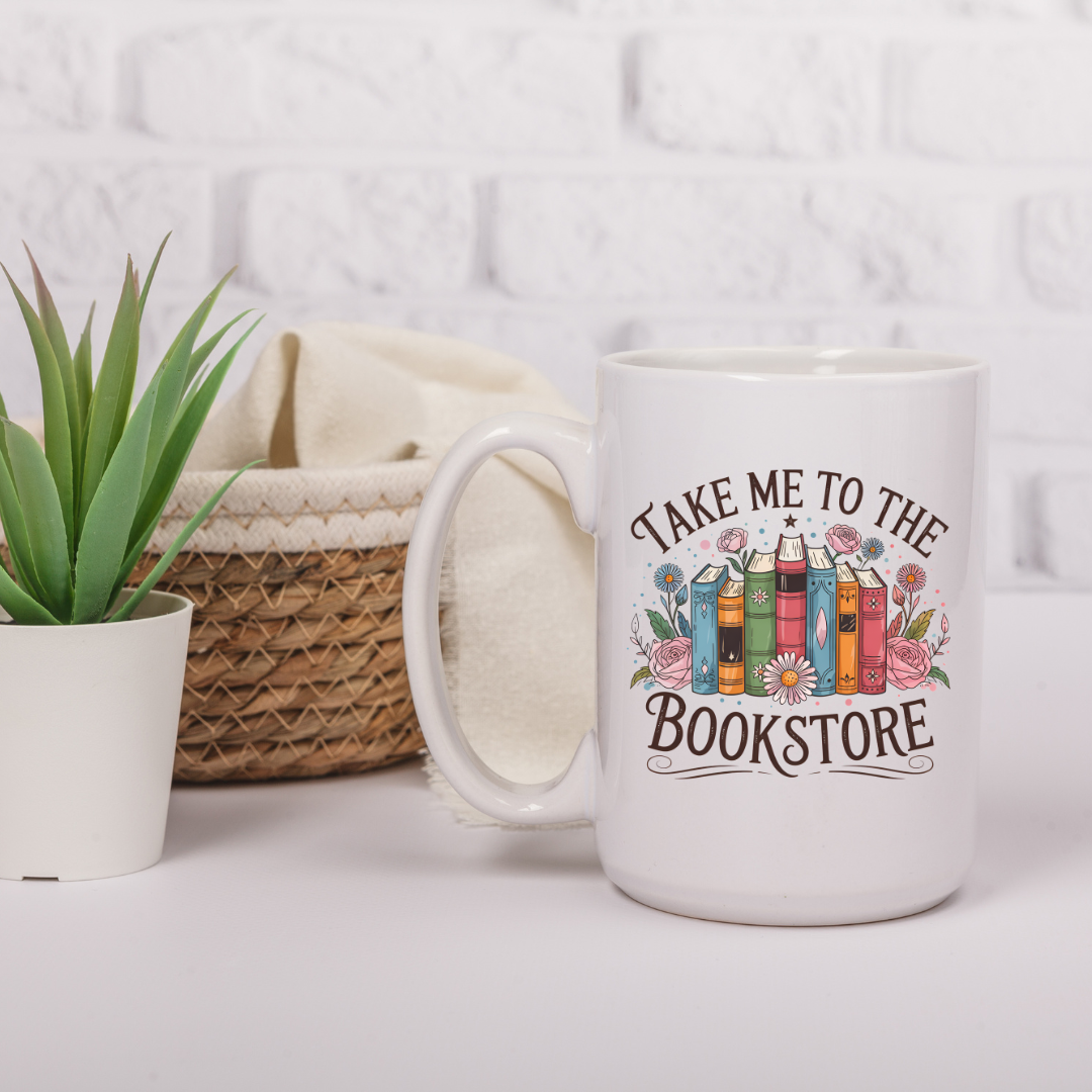 Tasse 15 oz en céramique avec design  de livres et la citation take me to the bookstore- sublimée des deux côtés.