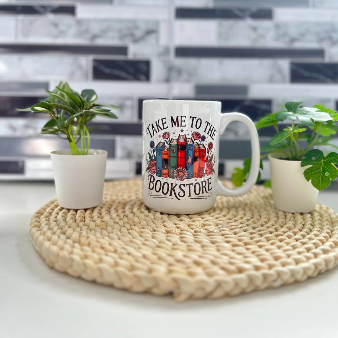 Tasse 15 oz en céramique avec design  de livres et la citation take me to the bookstore- sublimée des deux côtés.