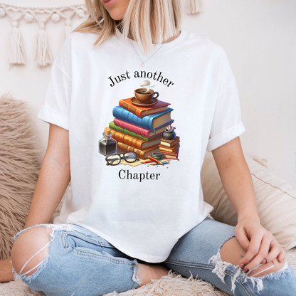 T-shirt pour amoureux de lecture et de livres, T-shirt ''Just another chapter''