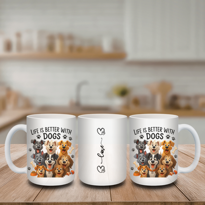 Tasse "La vie est plus belle avec un chien" | Cadeau Amoureux des Chiens