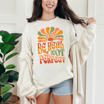T-shirt à citation positive style groovy sunshine, T-shirt be real not perfect