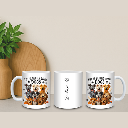 Tasse "La vie est plus belle avec un chien" | Cadeau Amoureux des Chiens