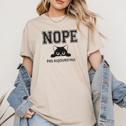 T-shirt Drôle & Sarcastique style universitaire grunge, Nope pas aujourd'hui