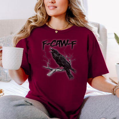 T-shirt bourgogne avec un imprimé de corbeau avec citation ''F-CAW-F – chandail unisexe doux et confortable– Boutik Mains    
Créatives.