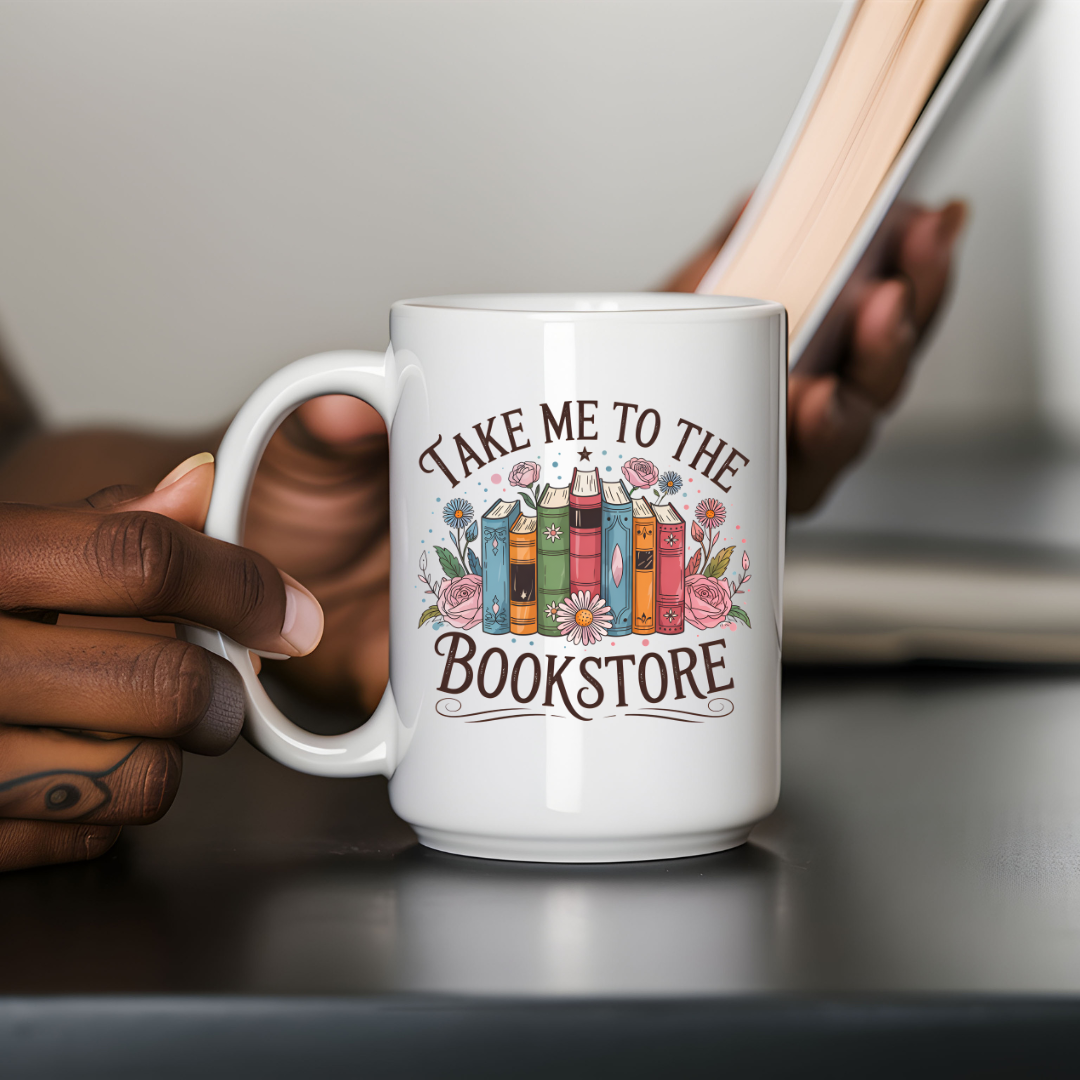 Tasse 15 oz en céramique avec design  de livres et la citation take me to the bookstore- sublimée des deux côtés. 