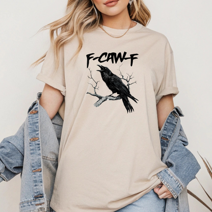 T-shirt de couleur sable avec un imprimé de corbeau avec citation ''F-CAW-F – chandail unisexe doux et confortable– Boutik Mains    
Créatives.